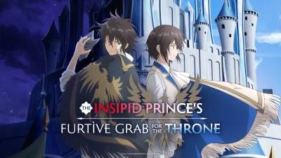 The Insipid Prince's Furtive Grab for the Throne