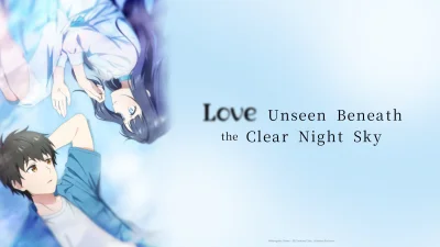 Love Unseen Beneath the Clear Night Sky